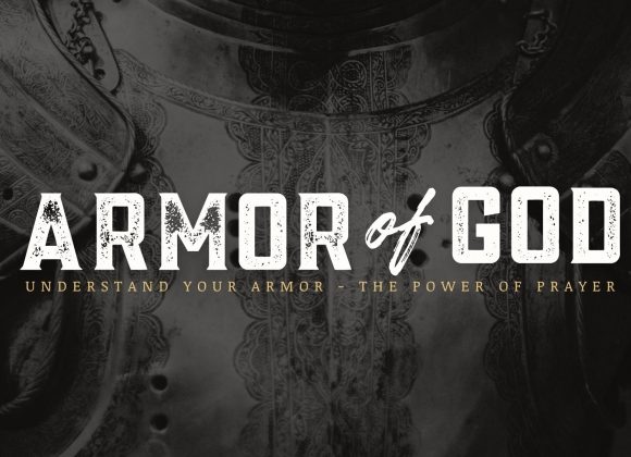 Understand Your Armor – The Power of Prayer