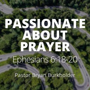 Passionate About Prayer